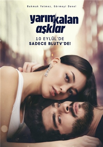 Незавершенная любовь / Незаконченный круг любви / Yarım Kalan Aşklar (2021)