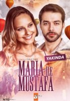 Мария и Мустафа / Maria ile Mustafa (2020) 1-17 серий из 17