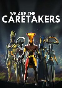 We Are The Caretakers (2021) PC