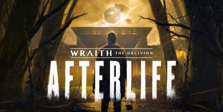 Wraith: The Oblivion - Afterlife (2021) PC