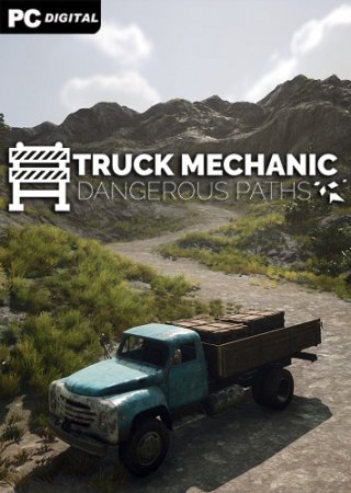 Truck Mechanic: Dangerous Paths (2022) PC | RePack