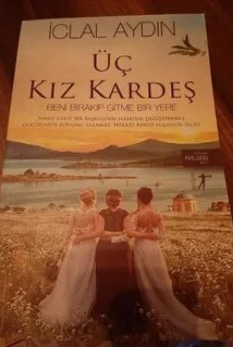 Три сестры / Uc Kiz Kardes (2022