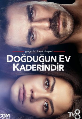 Дом, в котором ты родился - твоя судьба / Судьбоносный дом / Doğduğun Ev Kaderindir (2020)