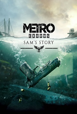 Metro Exodus: Sam's Story / История Сэма (2020) PC/DLC